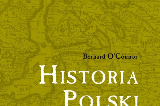 Historia Polski Bernarda O'Connora_okładka.jpg