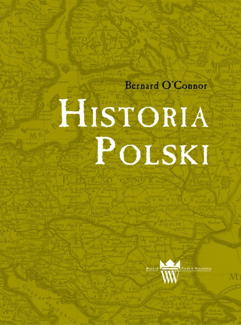 Historia Polski Bernarda O'Connora_okładka.jpg