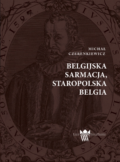 Michał Czerenkiewicz, Belgijska Sarmacja, staropolska Belgia