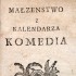 Kawaler modny czy symplak? Komediowe potyczki w czasach stanisławowskich